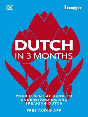 cover image of Dutch in 3 Months with Free Audio App